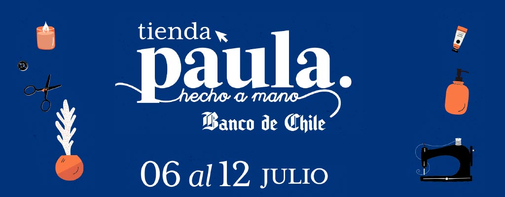 Banco de Chile y Revista Paula presentan vitrina virtual Tienda Paula Hecho a Mano