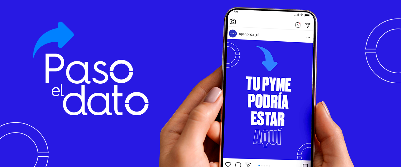 Participa junto a Paso el Dato de Open Plaza y gana publicidad en redes sociales para tu emprendimiento