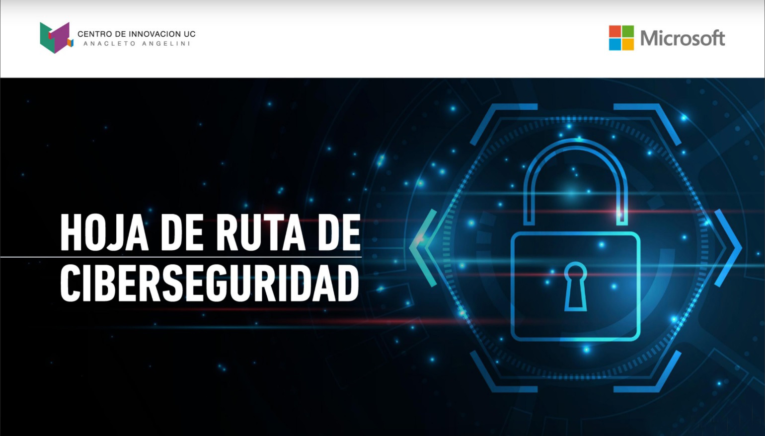 MICROSOFT INICIATIVA COORDINADA DEL SECTOR PÚBLICO PRIVADO Y ACADÉMICO PROPONE PROYECTOS CONCRETOS EN CIBERSEGURIDAD PARA 2025AAAA