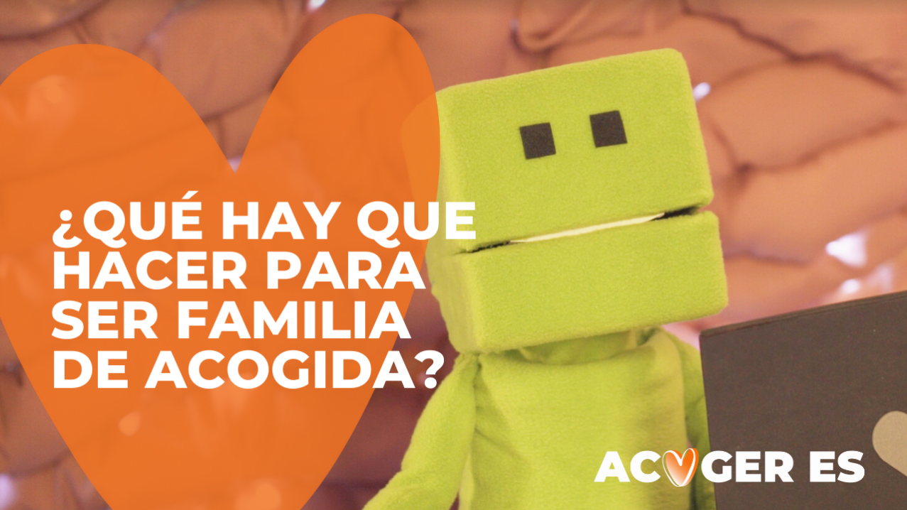 CAMPAÑA ACOGER ES LANZA EL TERCER CAPÍTULO DE LA SERIE DE TÍTERES PARA EXPLICAR LOS PASOS A SEGUIR SI QUEREMOS SER FAMILIA DE ACOGIDAjpg