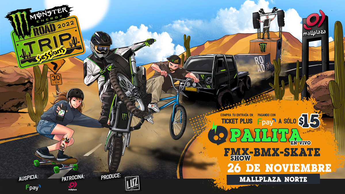 PREPÁRENSE PARA LA FIESTA PAILITA Y LOS DEPORTES EXTREMOS ATERRIZAN EN EL Monster Energy Road Trip Sessions Huechuraba Afiche oficial.jpf 