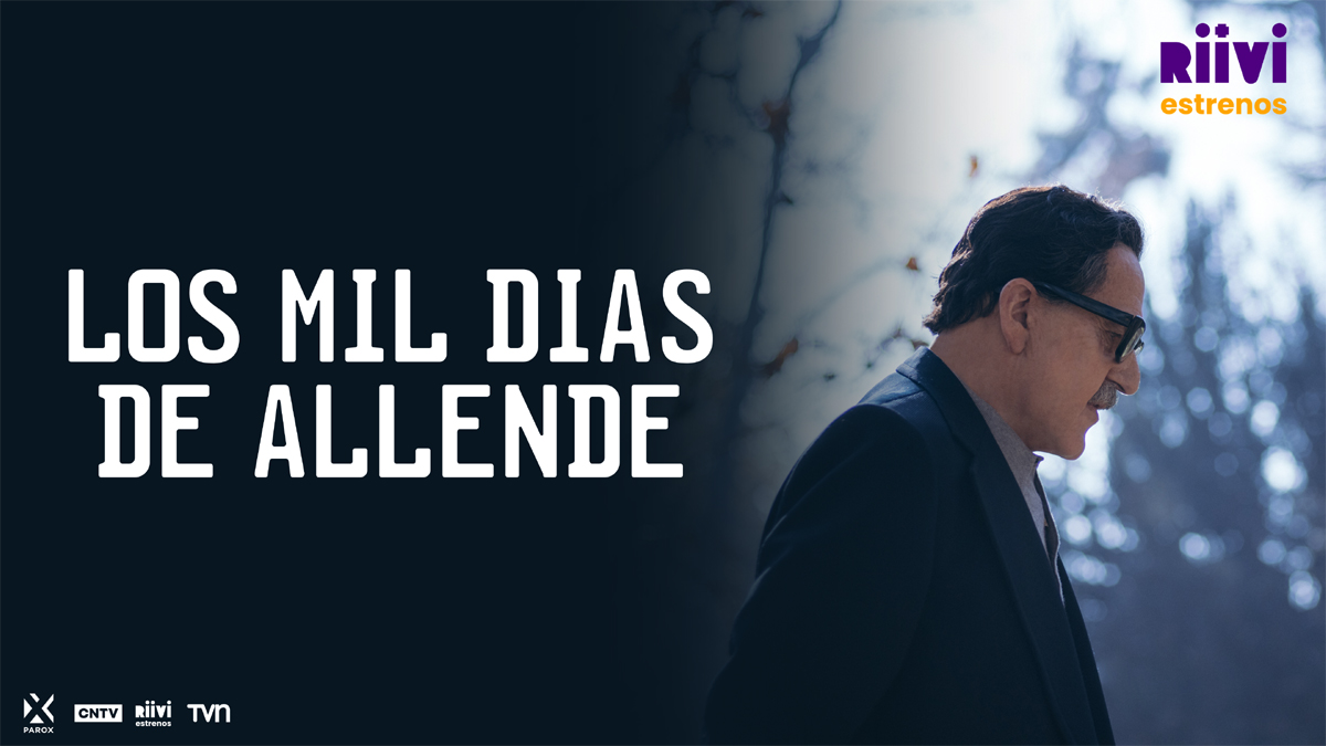 RIIVI CULMINA CON ÉXITO LOS MIL DÍAS DE ALLENDE CON ESTRENO EXCLUSIVO DEL ÚLTIMO EPISODIO copy