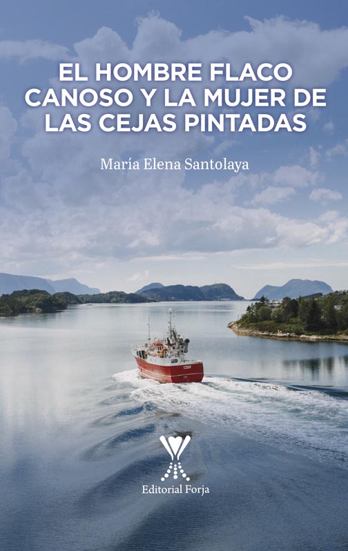 MARIA ELENA SANTOLAYA PUBLICA SU NUEVO LIBRO DE RELATOS EL HOMBRE FLACO CANOSO Y LA MUJER DE LAS CEJAS PINTADAS 2