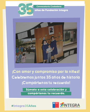 35 AÑOS DE HISTORIA Y COMPROMISO CON LA NIÑEZ FUNDACIÓN INTEGRA ABRE CONVOCATORIA PARA RECORRER SU LEGADO EN FOTOS 35anÞos fotograficos OK 3